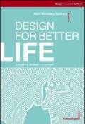 Design for better life. Longevità, scenari e strategie