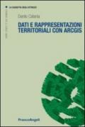 Dati e rappresentazioni territoriali con ArcGIS