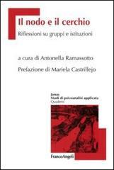 Il nodo e il cerchio. Riflessioni su gruppi e istituzioni