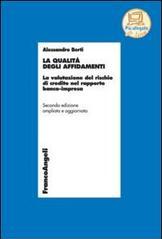 La qualità degli affidamenti. La valutazione del rischio di credito nel rapporto banca-impresa