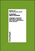 Il riciclo della plastica. L'impatto economico della filiera italiana del riciclo indipendente della plastica