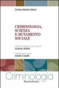 Criminologia, scienza e mutamento sociale