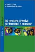 Sessantasei tecniche creative per formatori e animatori