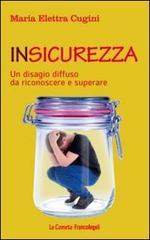 Insicurezza. Un disagio diffuso da riconoscere e superare