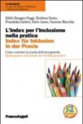 L'index per l'inclusione nella pratica. Come costruire la scuola dell'eterogeneità. Ediz. italiana e tedesca