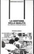 La gestione della qualità. Una sfida per le aziende italiane