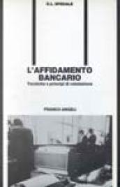 L'affidamento bancario. Tecniche e principi di valutazione