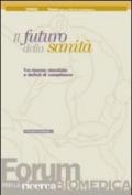 Il futuro della sanità. Tra risorse vincolate e deficit di compliance