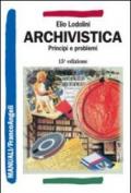 Archivistica. Principi e problemi