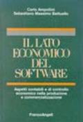 Il lato economico del software. Aspetti contabili e di controllo economico nella produzione e commercializzazione