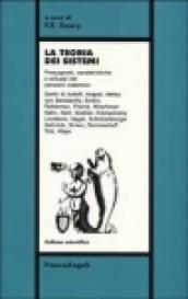 La teoria dei sistemi. Presupposti, caratteristiche e sviluppi del pensiero sistemico