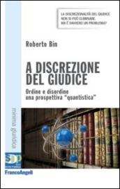 A discrezione del giudice. Ordine e disordine: una prospettiva quantistica