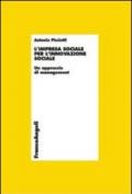 L'impresa sociale per l'innovazione sociale. Un approccio di management