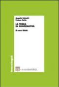 La terra in cooperativa. Il caso Gaia