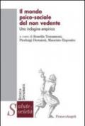 Il mondo psico-sociale del non vedente. Un'indagine empirica