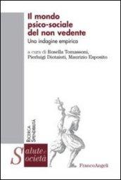 Il mondo psico-sociale del non vedente. Un'indagine empirica