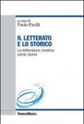 Il letterato e lo storico. La letteratura creativa come storia