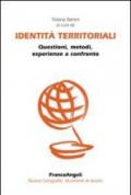 Identità territoriali. Questioni, metodi, esperienze a confronto