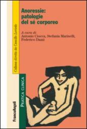 Anoressie: patologie del sé corporeo