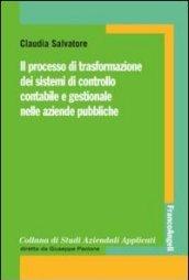 Il processo di trasformazione dei sistemi di controllo contabile e gestionale nelle aziende pubbliche