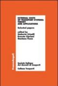 External costs of transport systems: theory and applications. Selected papers