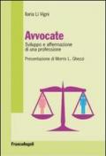 Avvocate. Sviluppo e affermazione di una professione