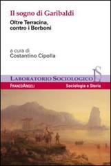 Il sogno di Garibaldi. Oltre Terracina, contro i Borboni