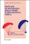 Manuale di sociologia dello sport e dell'attività fisica