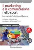 Il marketing e la comunicazione nello sport. Lo scenario dell'entertainment business