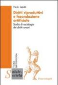 Diritti riproduttivi e fecondazione artificiale. Studio di sociologia dei diritti umani