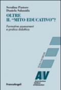 Oltre il «mito educativo»? Formative assessment e pratica didattica