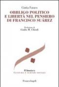 Obbligo politico e libertà nel pensiero di Francisco Suarez