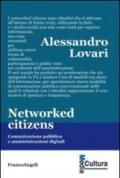 Networked citizens. Comunicazione pubblica e amministrazioni digitali