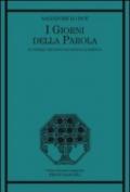 I giorni della parola. Il Vangelo secondo Giovanni e la poetica