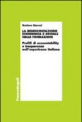 La rendicontazione economica e sociale nelle fondazioni. Profili di accountability e trasparenza nell'esperienza italiana