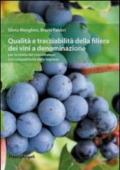 Qualità e tracciabilità della filiera dei vini a denominazione per la tutela del consumatore e la competitività delle imprese