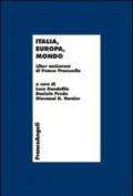 Italia, Europa, mondo. Liber amicorum di Franco Praussello