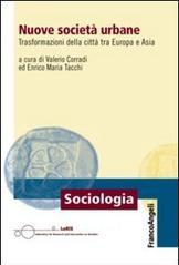 Nuove società urbane. Trasformazioni delle città tra Europa e Asia