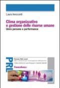 Clima organizzativo e gestione delle risorse umane. Unire persone e performance