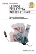 Le sfide della città interculturale. La teoria della resilienza per il governo dei cambiamenti