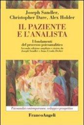 Il paziente e l'analista. I fondamenti del processo psicoanalitico