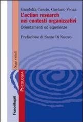 L' action research nei contesti organizzativi. Orientamenti ed esperienze