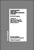 Environment, land use and transportation systems. Selected papers