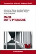 Mafia sotto pressione