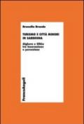 Turismo e città minori in Sardegna. Alghero e Olbia tra innovazione e percezione