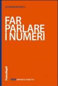 Far parlare i numeri