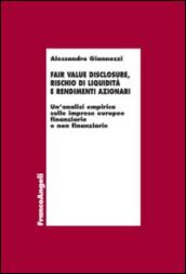 Fair value disclosure, rischio di liquidità e rendimenti azionari. Un'analisi empirica sulle imprese europee finanziarie e non finanziarie