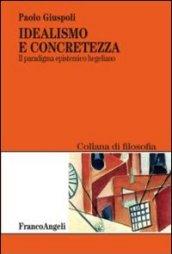 Idealismo e concretezza. Il paradigma epistemico hegeliano