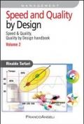 Speed and quality by design. Speed & quality, quality by design handbook vol.2