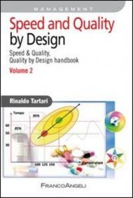 Speed and quality by design. Speed & quality, quality by design handbook vol.2
